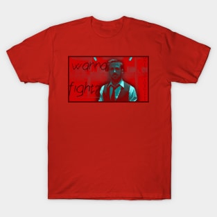 Wanna fight? Only God Forgives T-Shirt